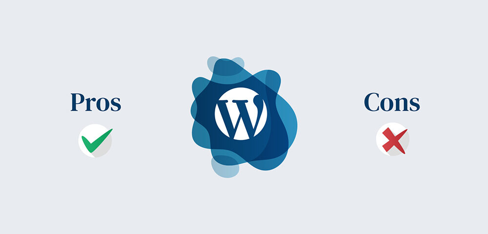 Advantages and Disadvantages of WordPress